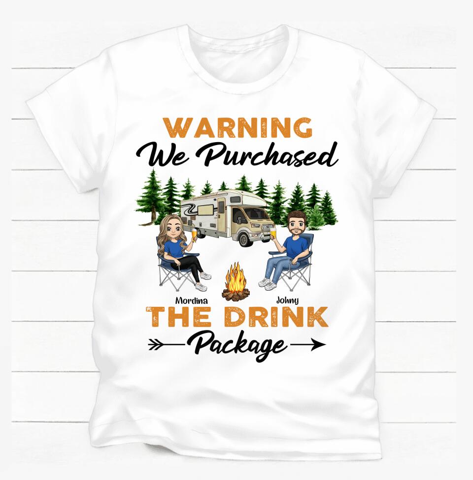 Warning We Purchased The Drink Package - Personalized T-shirt