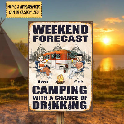 Weekend Forecast Camping With A Chance Of Drinking - Metal Sign, Decor For Campsite