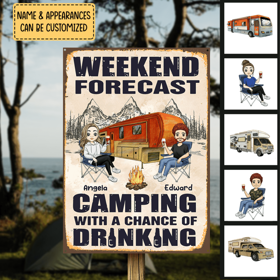 Weekend Forecast Camping With A Chance Of Drinking - Metal Sign, Decor For Campsite