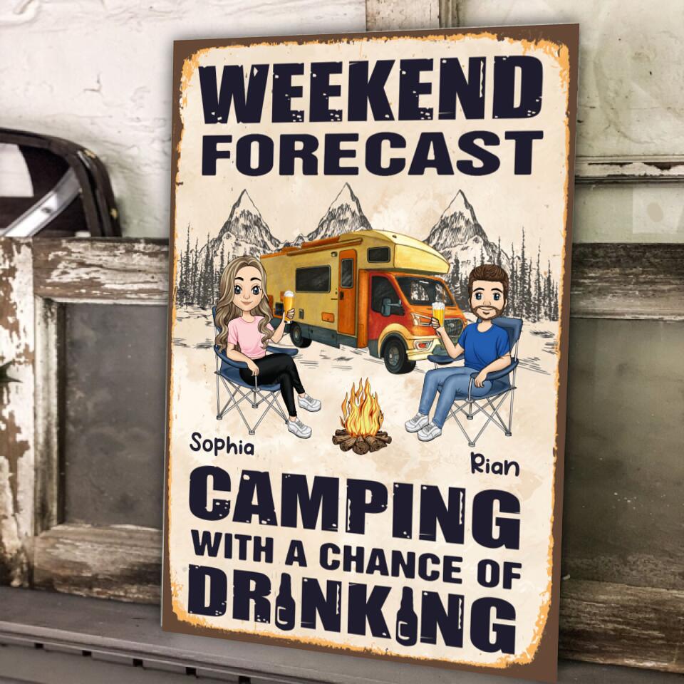 Weekend Forecast Camping With A Chance Of Drinking - Metal Sign, Decor For Campsite
