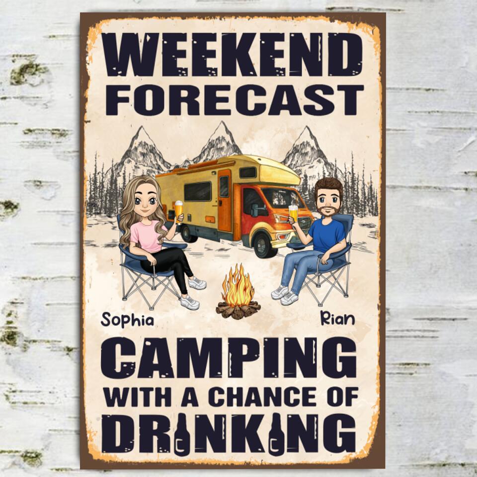 Weekend Forecast Camping With A Chance Of Drinking - Metal Sign, Decor For Campsite