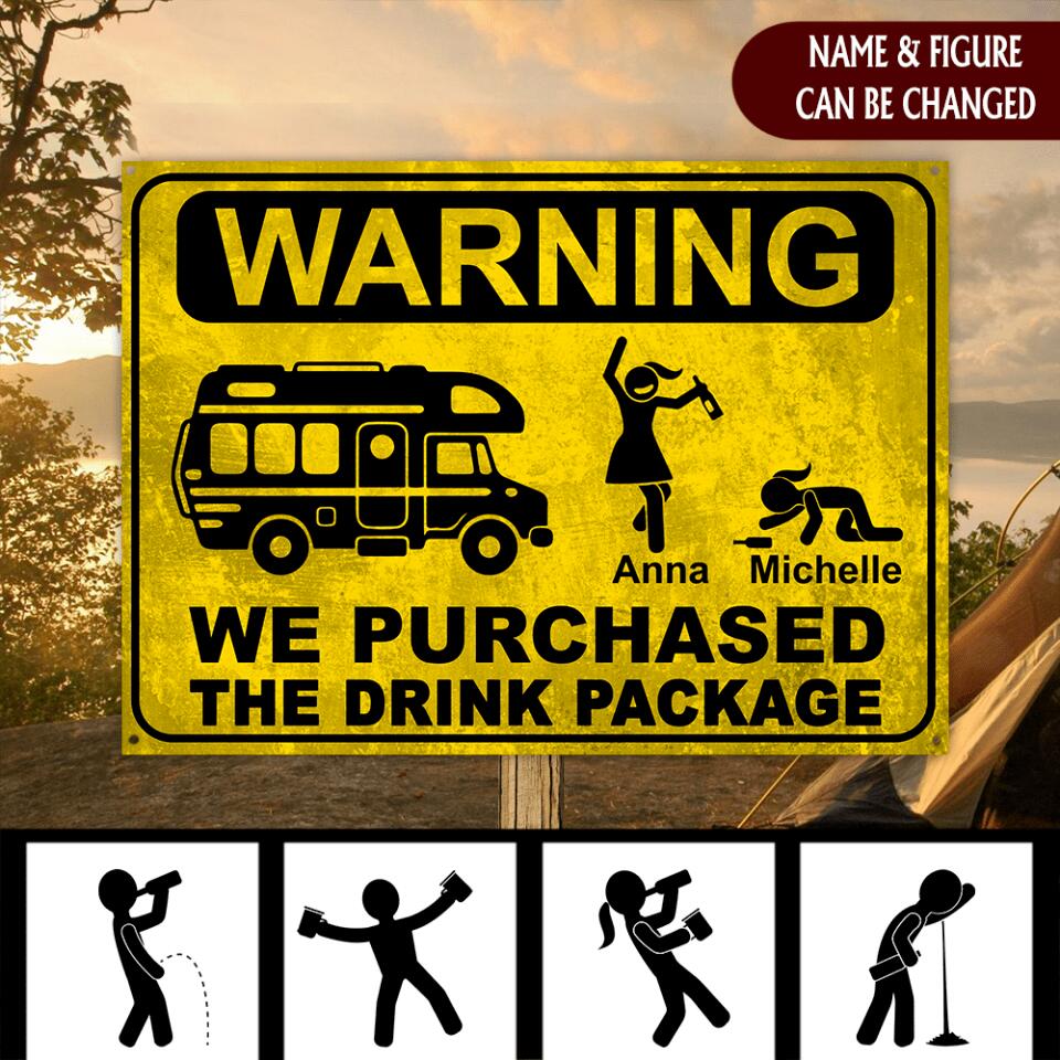 Warning We Purchased The Drink Package, Rusty Yellow Sign - Personalized Metal Sign