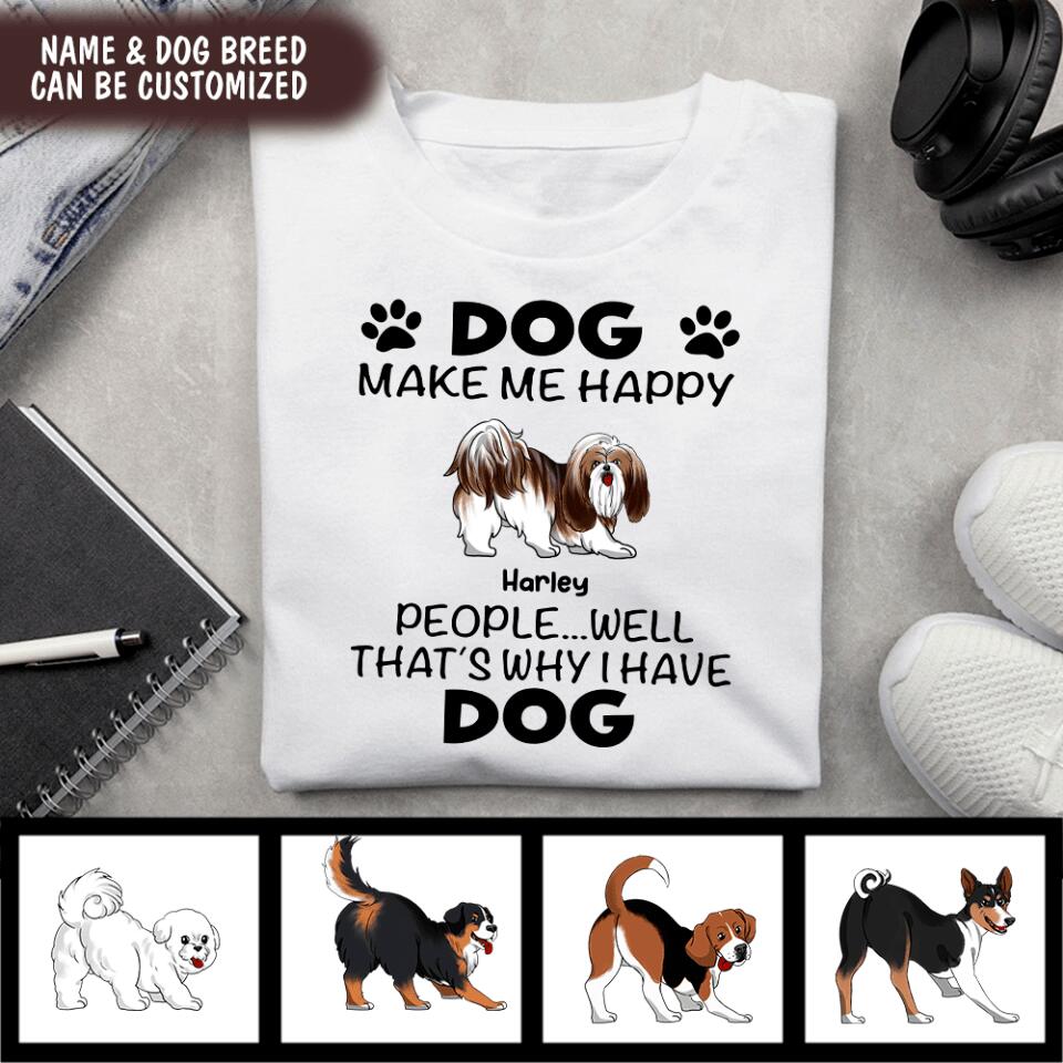The Dogs Make Me Happy - Personalized T-Shirt, Gift For Dog Owners