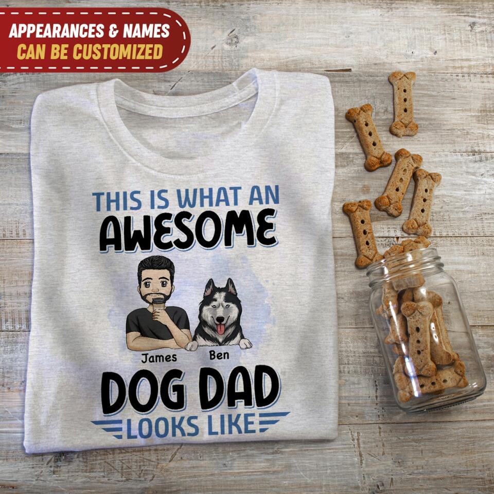 This Is What An Awesome Dog Dad Looks Like - Personalized T-Shirt