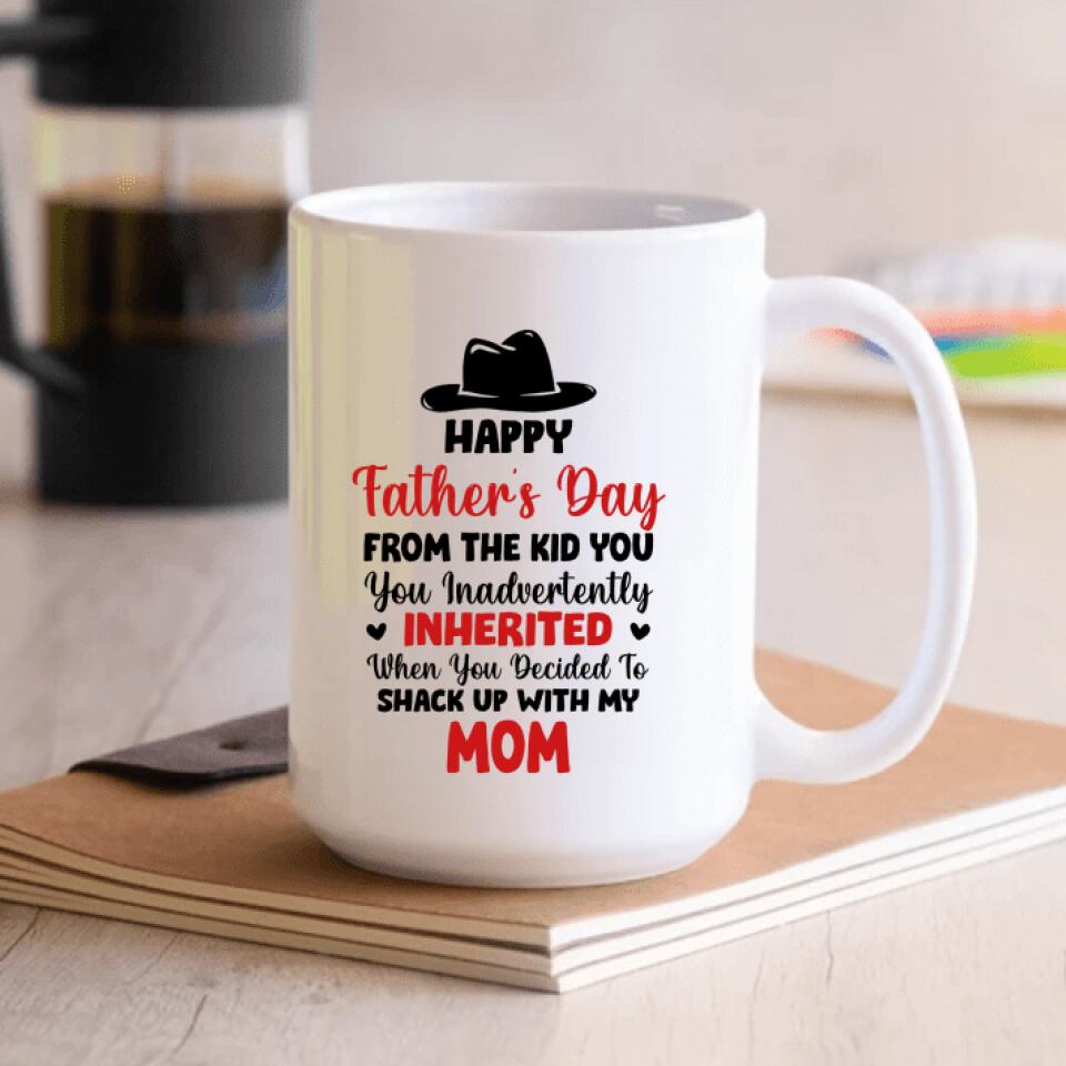 From The Kid You Inadvertently Inherited - Funny Personalized Mug
