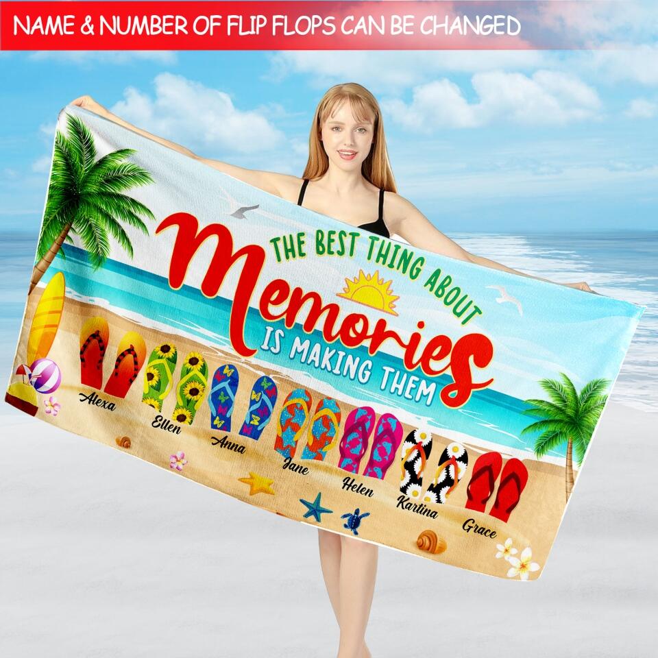The Best Thing About Memories Is Making Them - Personalized Beach Towel