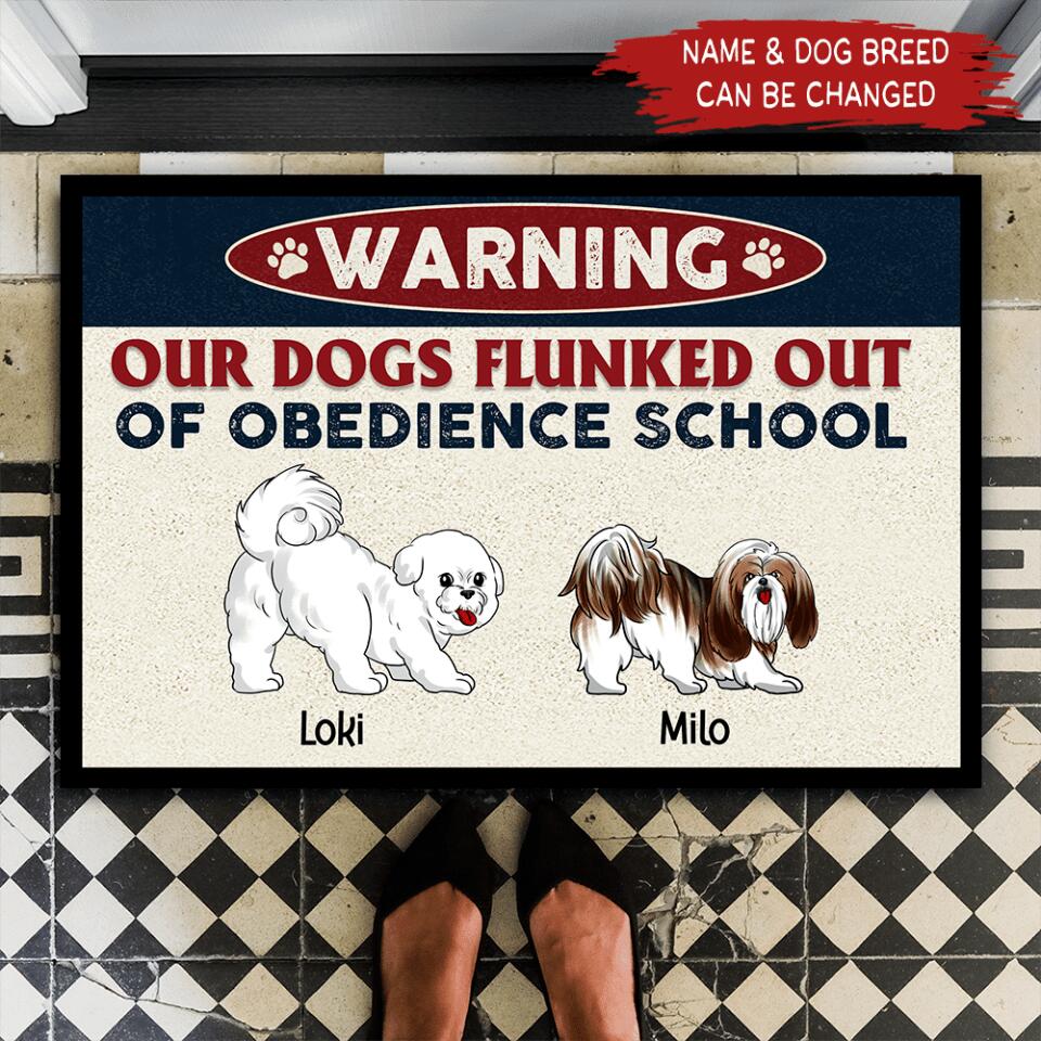 Warning Our Dog Flunked Out Of Obedience School - Personalized Door Mat