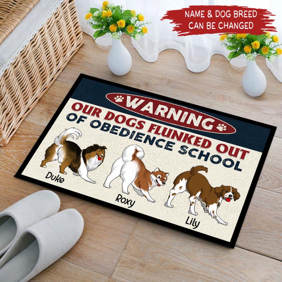 Warning Our Dog Flunked Out Of Obedience School - Personalized Door Mat