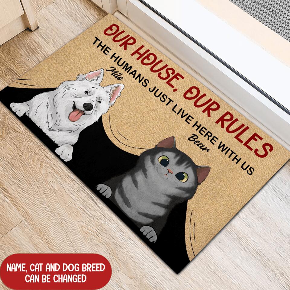 Our House, Our Rules. The Human Just Live Here With Us - Personalized Doormat