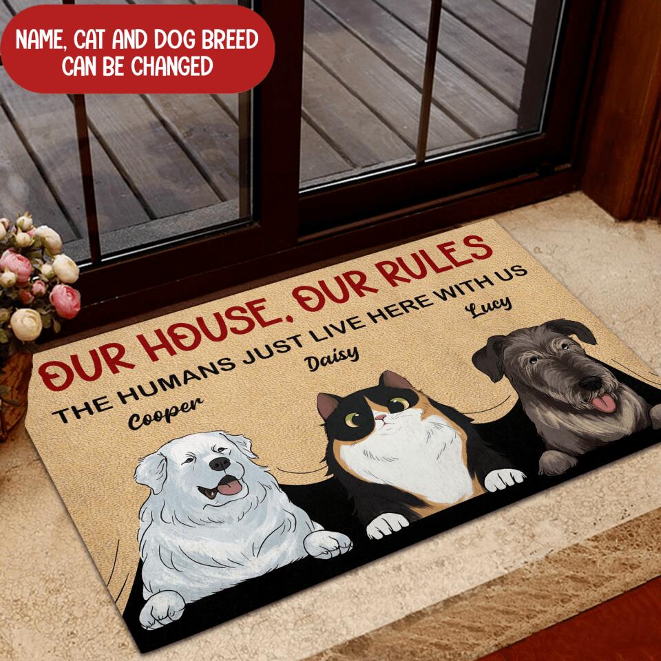 Our House, Our Rules. The Human Just Live Here With Us - Personalized Doormat