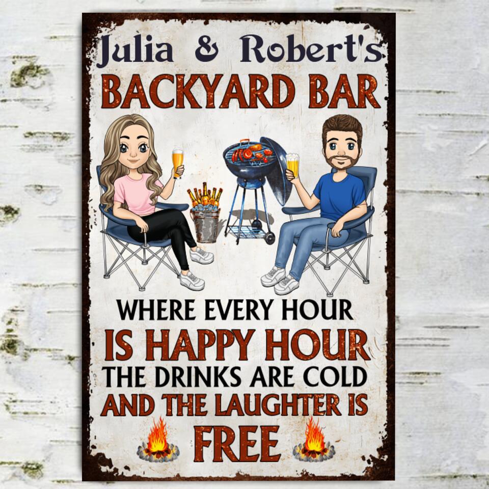 Welcome To Our Backyard Bar. Where Every Hour Is Happy Hour - Personalized Metal Sign