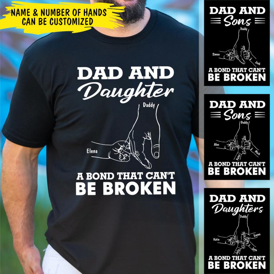 Dad &amp; Son A Bond That Can't Be Broken - Personalized T-Shirt