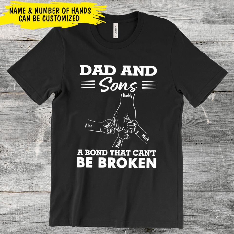 Dad & Son A Bond That Can't Be Broken - Personalized T-Shirt