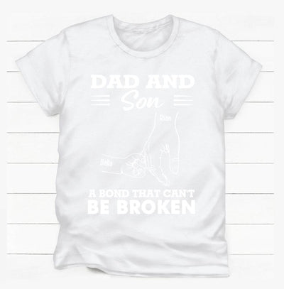 Dad & Son A Bond That Can't Be Broken - Personalized T-Shirt