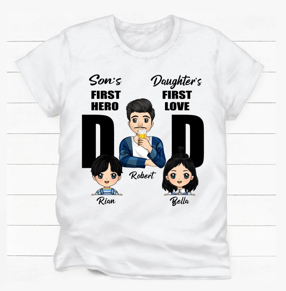 Dad Son's First Hero Daughter's First Love - Personalized T-Shirt, Gift For Dad