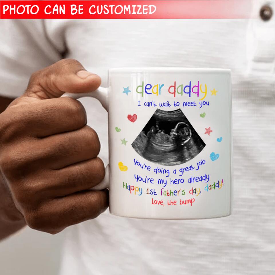 I Can't Wait To Meet You You're Doing A Great Job - Personalized Mug, Gift For Dad