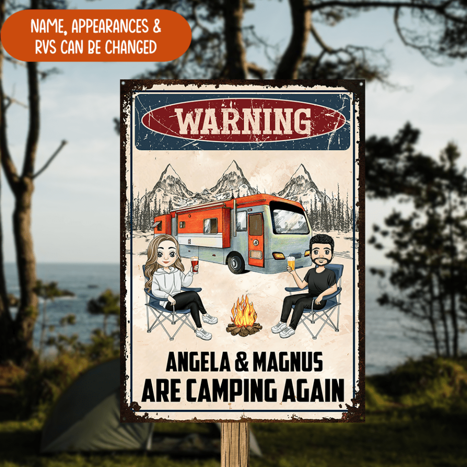 Warning. We Are Camping Again - Personalized Metal Sign, Gift For Camping Lovers