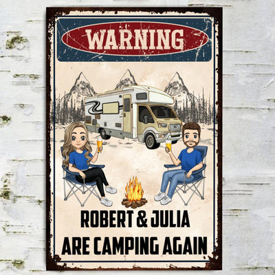 Warning. We Are Camping Again - Personalized Metal Sign, Gift For Camping Lovers