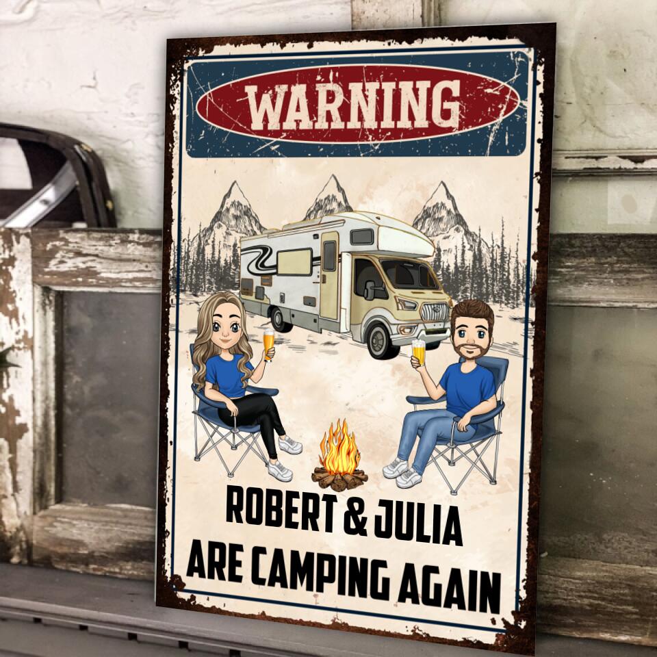 Warning. We Are Camping Again - Personalized Metal Sign, Gift For Camping Lovers