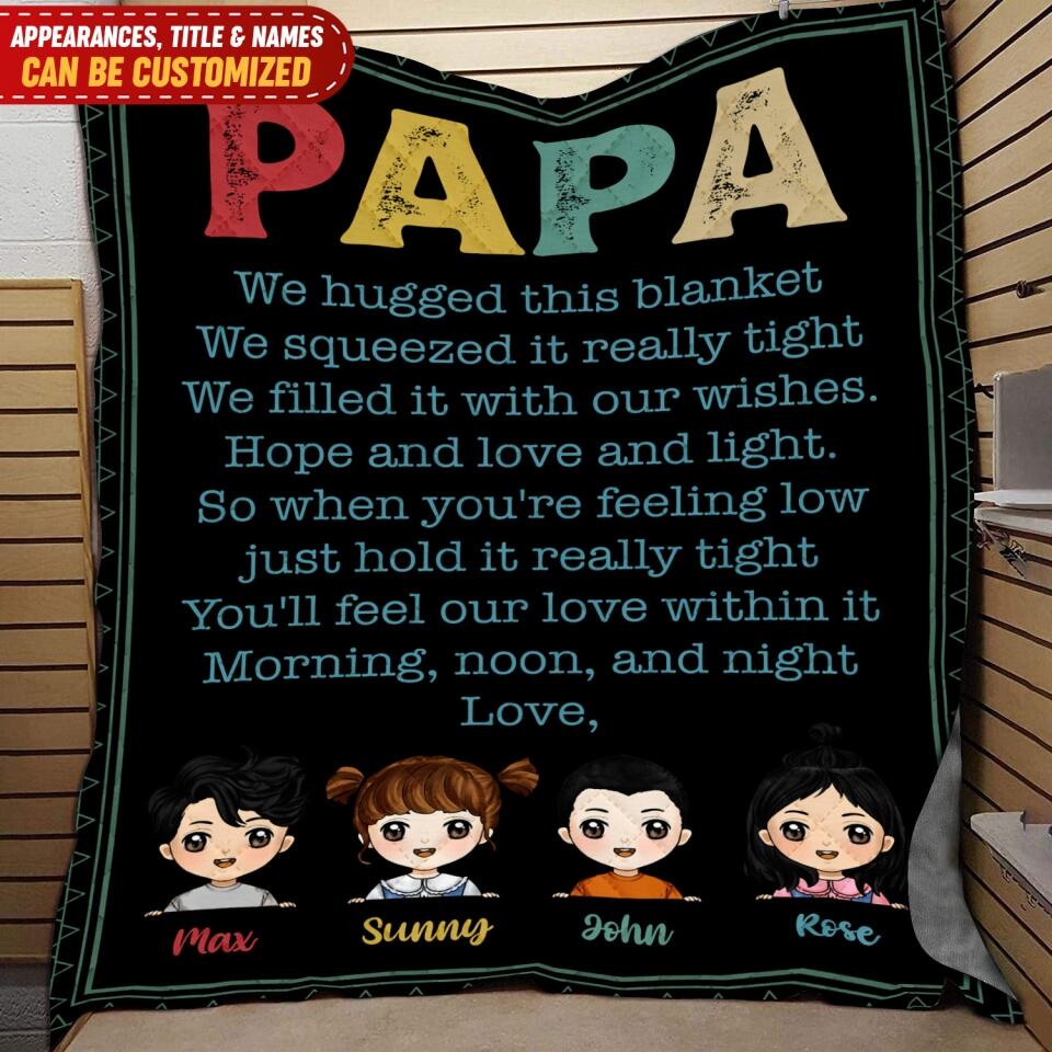 We Hugged This Blanket - Personalized Blanket, Father's Day Gift, Gift For Grandpa, Gift For Dad