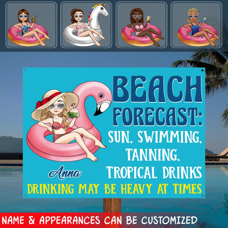 Beach Forecast, Sun, Swimming, Tanning, Tropical Drinks - Metal Sign, Gift For Her