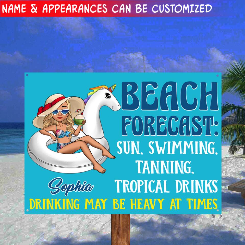 Beach Forecast, Sun, Swimming, Tanning, Tropical Drinks - Metal Sign, Gift For Her