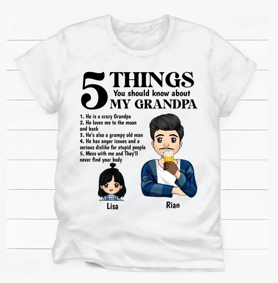 5 Things You Should Know About My Grandpa, Gift For Dad, Gift For Grandpa - Personalized T-Shirt
