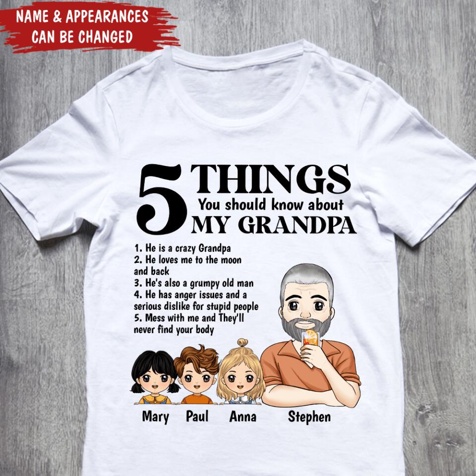 5 Things You Should Know About My Grandpa, Gift For Dad, Gift For Grandpa - Personalized T-Shirt