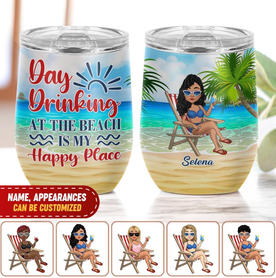 Day Drinking At The Beach Is My Happy Place - Personalized Wine Tumbler