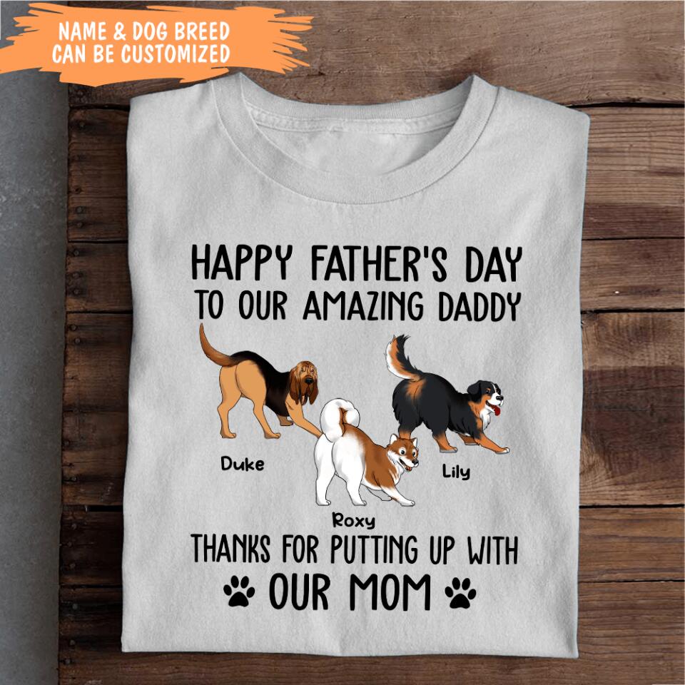 Happy Father's Day To My Amazing Daddy - Personalized T-shirt, Gift For Dog Dad