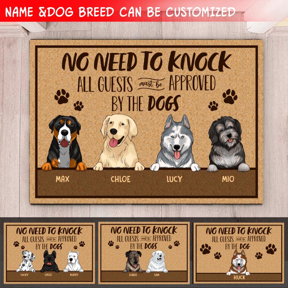 No Need To Knock All Guests Must Be Approved By The Dog/Dogs - Doormat, Gift For Dog Lovers