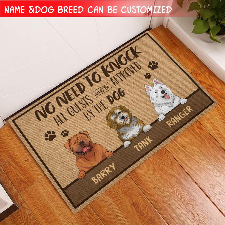 No Need To Knock All Guests Must Be Approved By The Dog/Dogs - Doormat, Gift For Dog Lovers