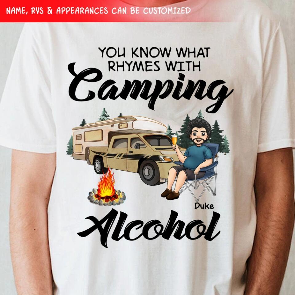 You Know What Rhymes With Camping Alcohol - Personalized T-Shirt, Gift For Camping Lovers