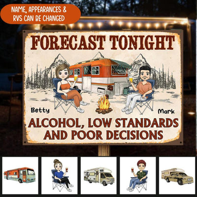 Forecast Tonight Alcohol, Low Standards, And Poor Decisions, Gift For Camping Lover - Personalized Metal Sign