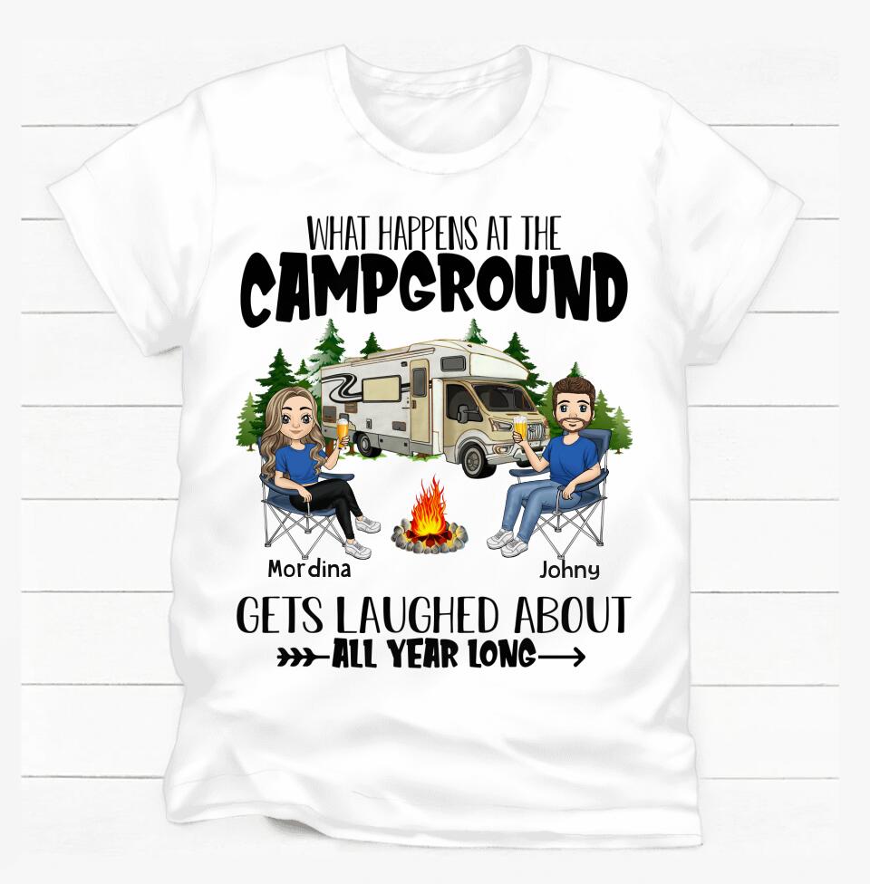 What Happens At The Campground, Gets Laughed About All Year Long - Personalized T-Shirt