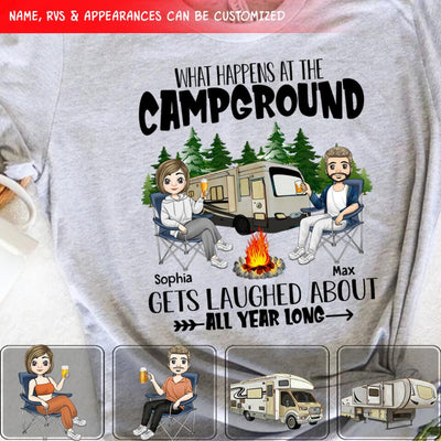 What Happens At The Campground, Gets Laughed About All Year Long - Personalized T-Shirt