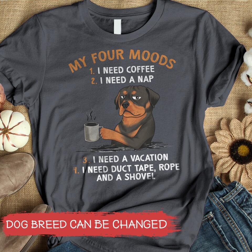My Four Moods - Personalized T-shirt, Gift For Dog Lovers, Dog T-shirt, Dog and Coffee Tee