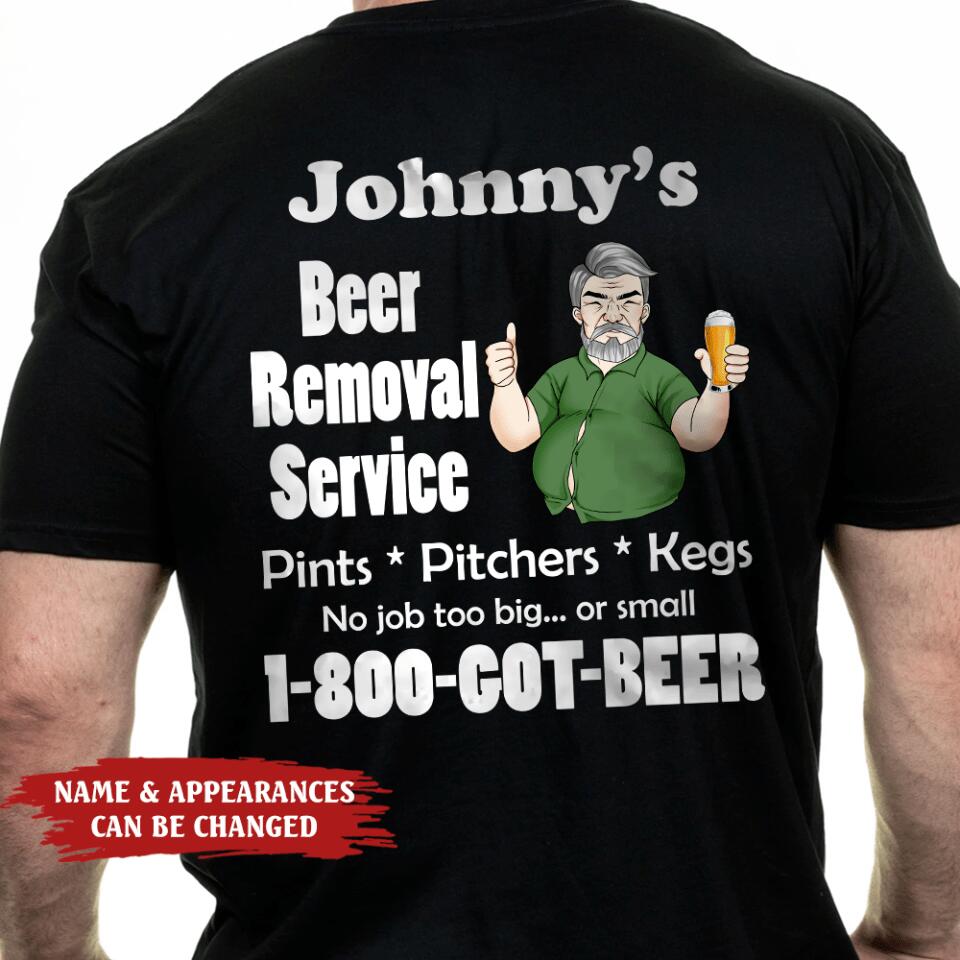 Beer Remove Service - Personalized Tshirt, Gift For Beer Lovers, Gift For Men