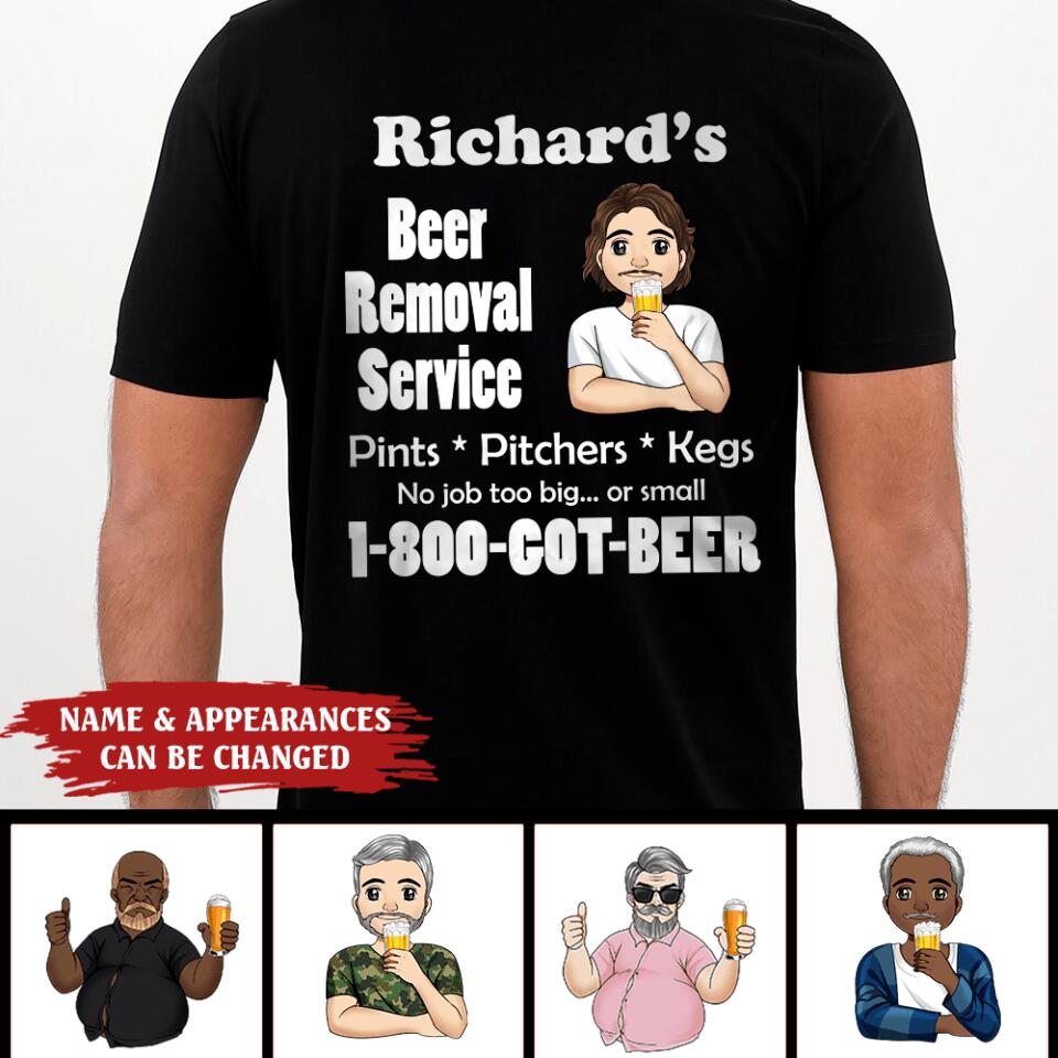 Beer Remove Service - Personalized Tshirt, Gift For Beer Lovers, Gift For Men