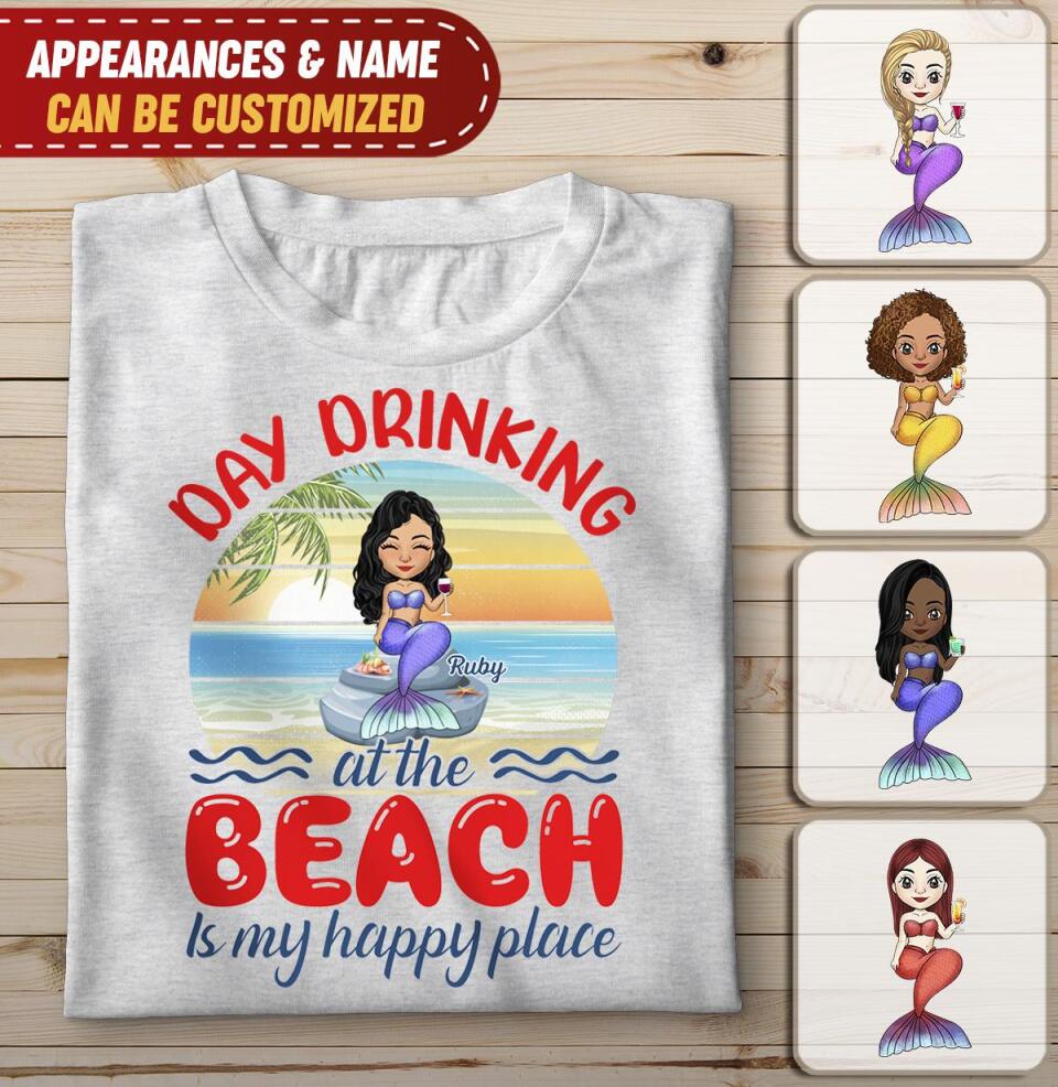 Day Drinking At The Beach Is My Happy Place - Personalized  T-shirt