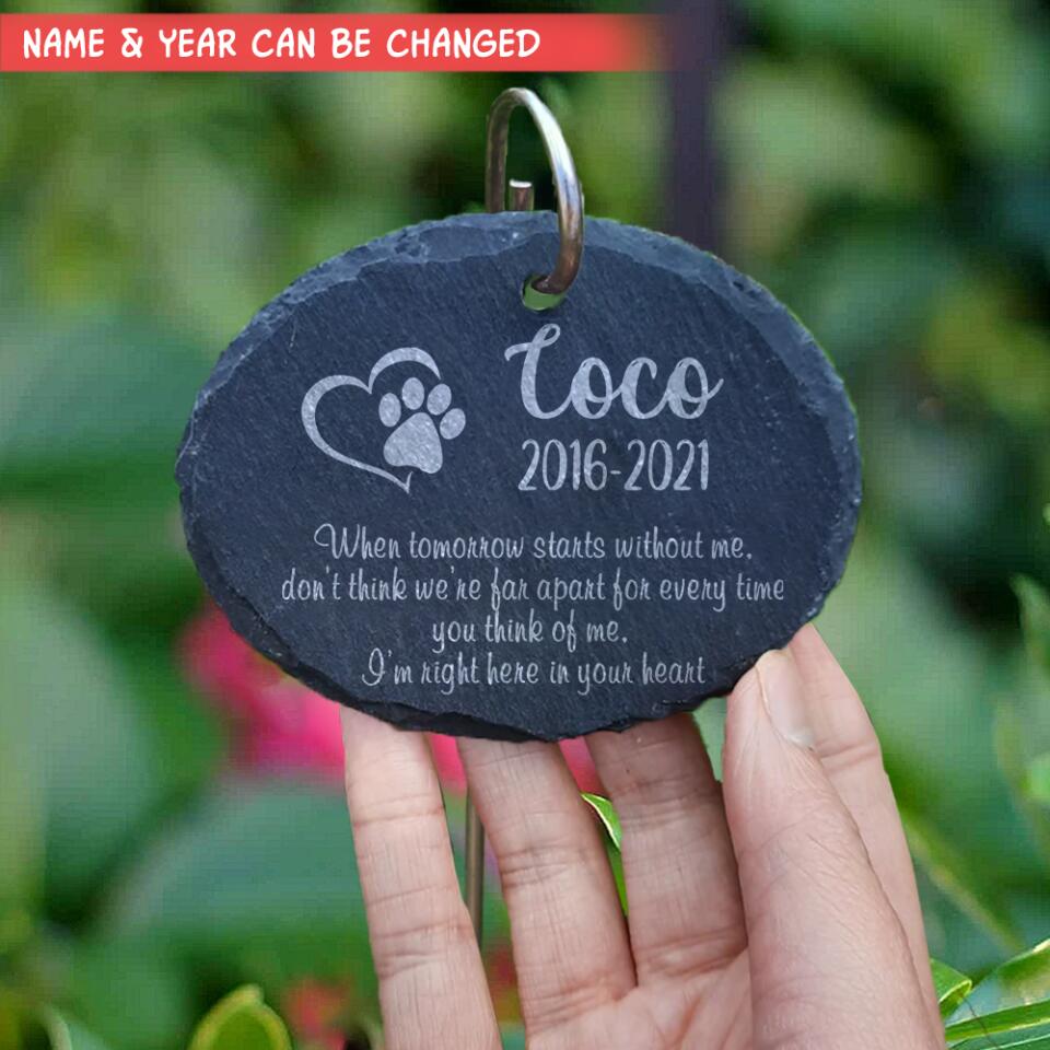 When Tomorrow Starts Without Me Garden Slate, Personalized Pet Memorial Plaque And Hook, Thoughtful Garden Gift, Bereavement Gift, Garden Memorial, Sympathy Gift.
