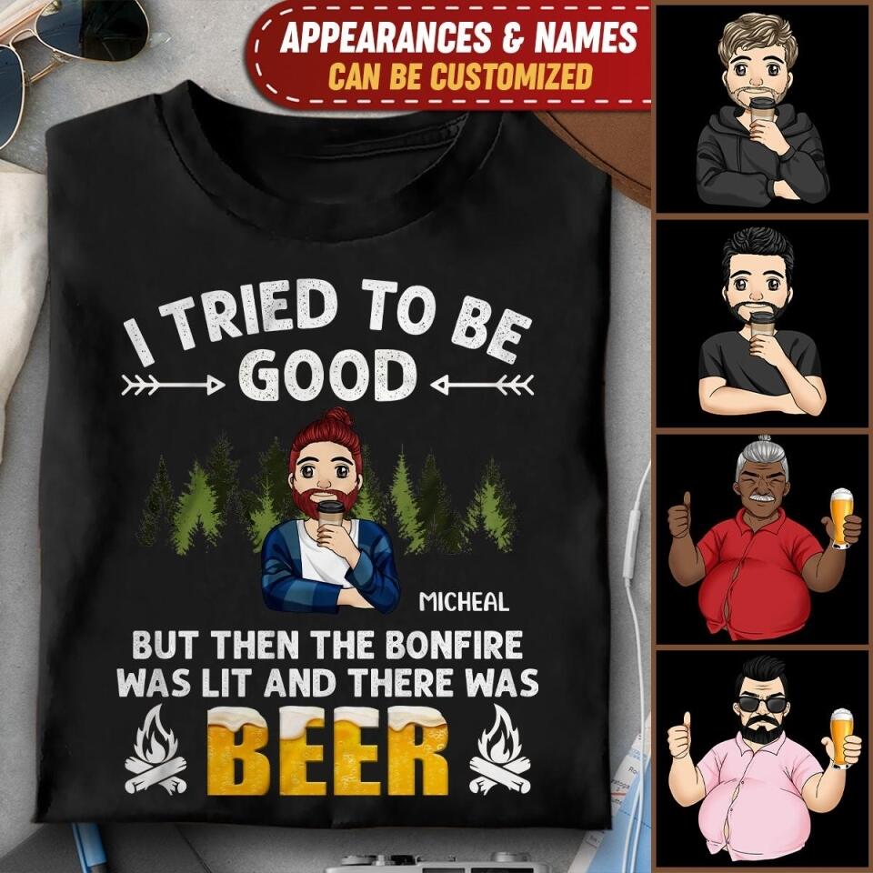 I Tried to Be Good - Personalized T-shirt, Gift For Camper, Beer Lover Shirt, Funny Camping Tee
