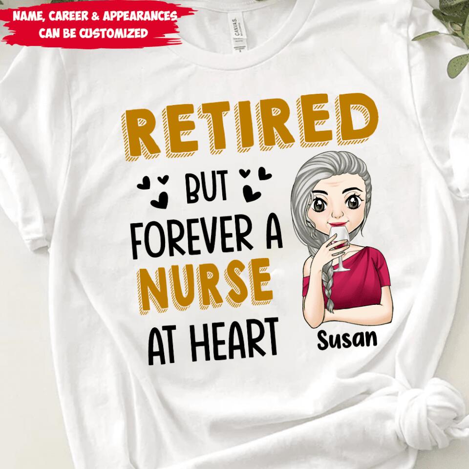 Retired But Forever A Teacher At Heart - Personalized T-shirt