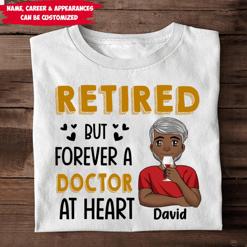 Retired But Forever A Teacher At Heart - Personalized T-shirt
