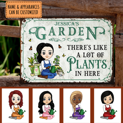 There's Like A Lot Of Plants In Here - Personalized Metal Sign, Gift For Garden Lover, Garden Sign