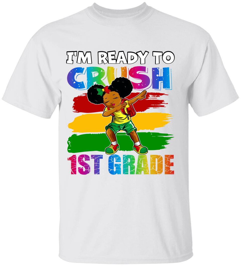 I'm Ready To Crush, Black To School - Personalized Young T-Shirt