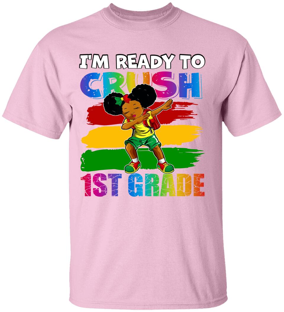 I'm Ready To Crush, Black To School - Personalized Young T-Shirt