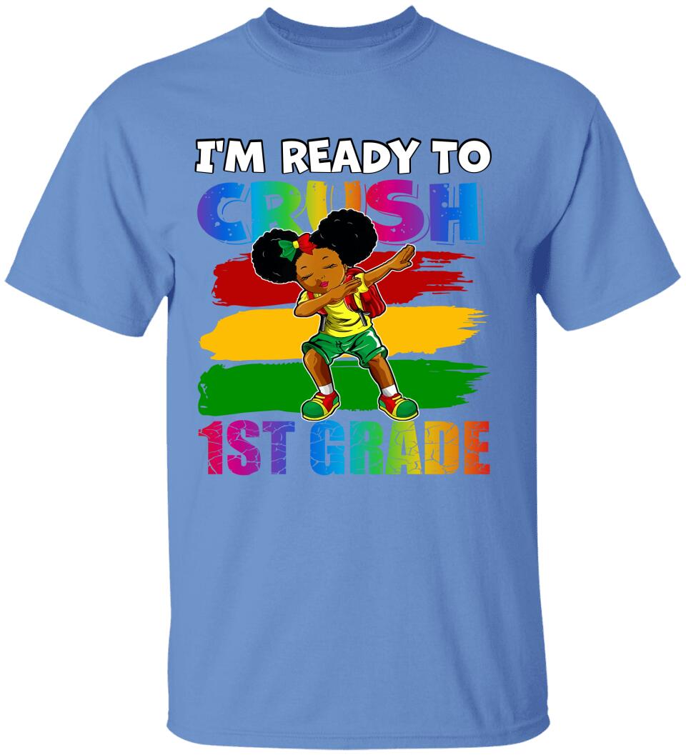 I'm Ready To Crush, Black To School - Personalized Young T-Shirt