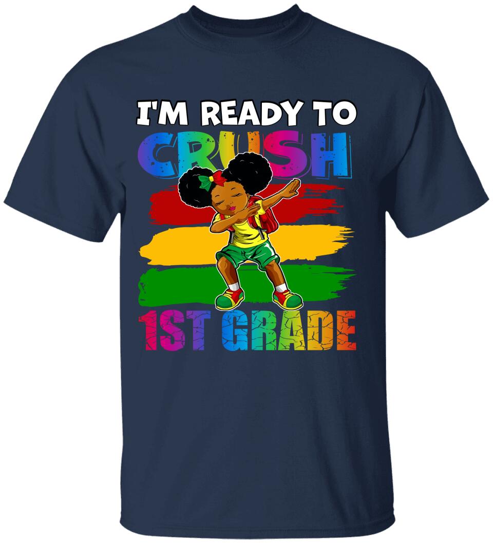I'm Ready To Crush, Black To School - Personalized Young T-Shirt
