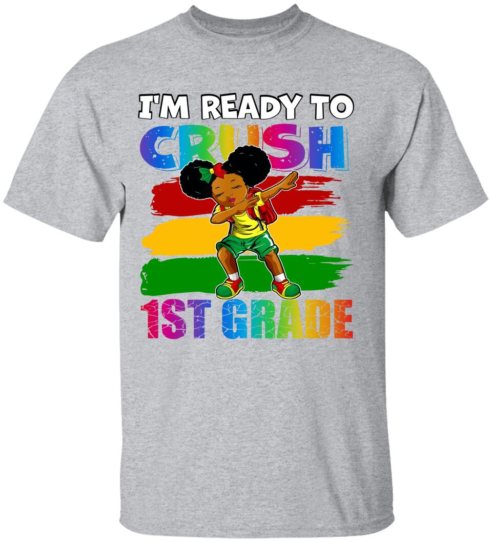 I'm Ready To Crush, Black To School - Personalized Young T-Shirt